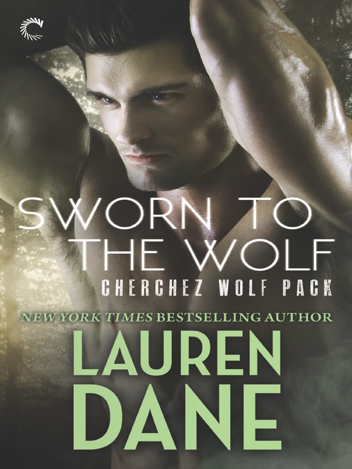 Title details for Sworn to the Wolf by Lauren Dane - Wait list